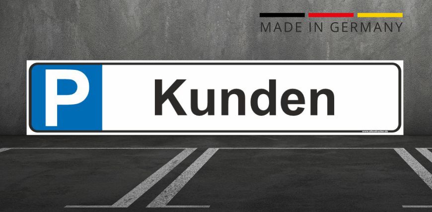 Parkplatzschild - Kunden