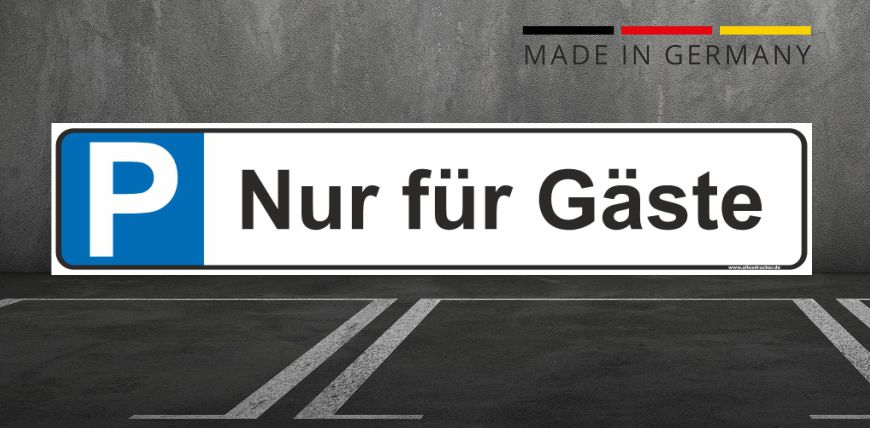 Parkplatzschild - Nur für Gäste