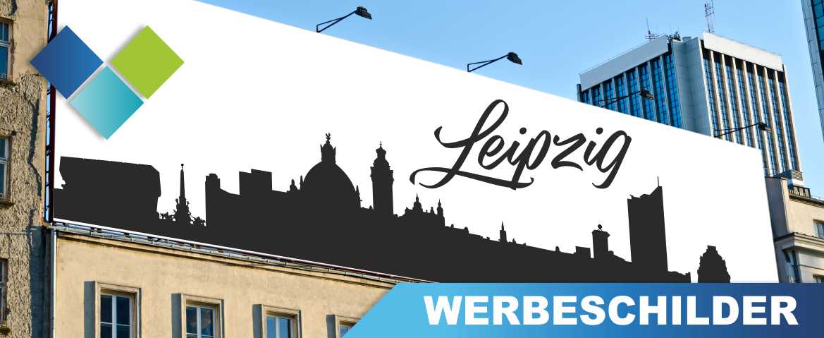Bedruckte Werbeschilder aller Art für Leipzig