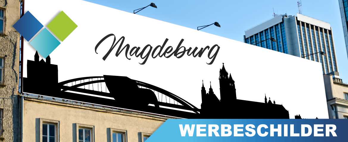 Bedruckte Werbeschilder aller Art für Magdeburg